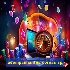 acompanhantes coroas sp